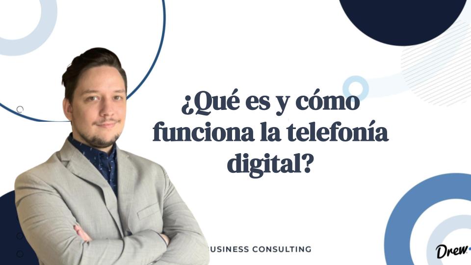 ¿Qué es y cómo funciona la telefonía digital