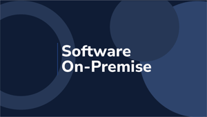Software On-Premise: ¿Qué es?