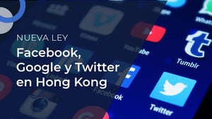 Nueva ley que pone en juego la permanencia de Facebook, Google y Twitter en Hong Kong