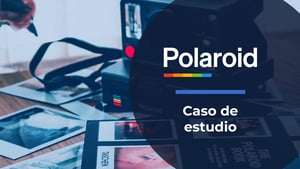 Caso Polaroid: La importancia de conocer a tus clientes
