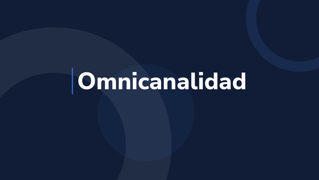 ¿Qué es la omnicanalidad?