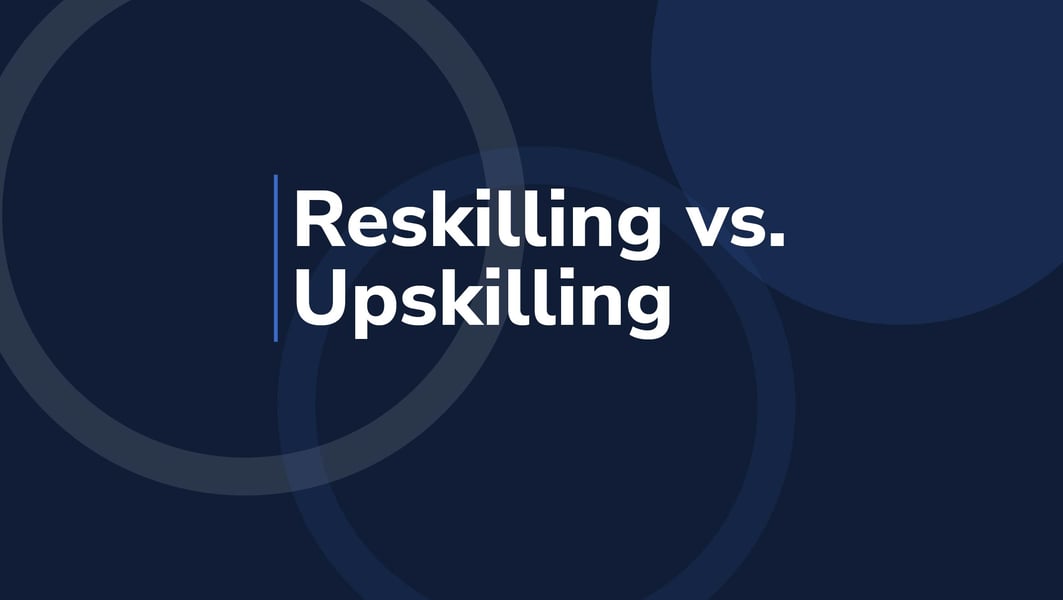 Reskilling vs. Upskilling: ¿Qué implica en recursos humanos?