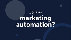 ¿Qué es marketing automation?