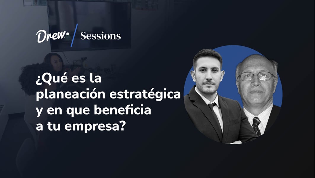 ¿Qué es la planeación estratégica y en qué beneficia a tu empresa?