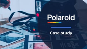 Polaroid case: the importance of knowing your customers