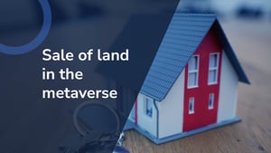 Land sales in the Metaverse: real estate boom