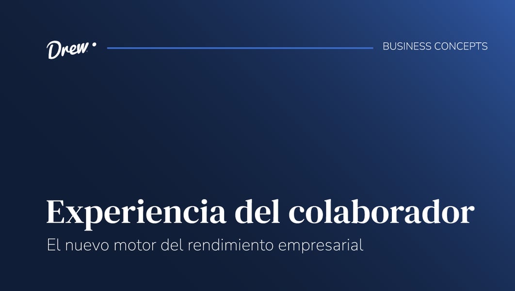 Experiencia del colaborador: el nuevo motor del rendimiento empresarial