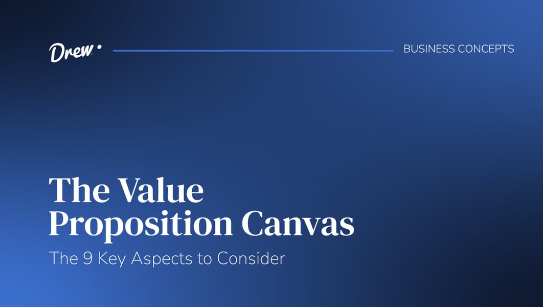 The Value Proposition Canvas: The 9 Key Aspects to Consider