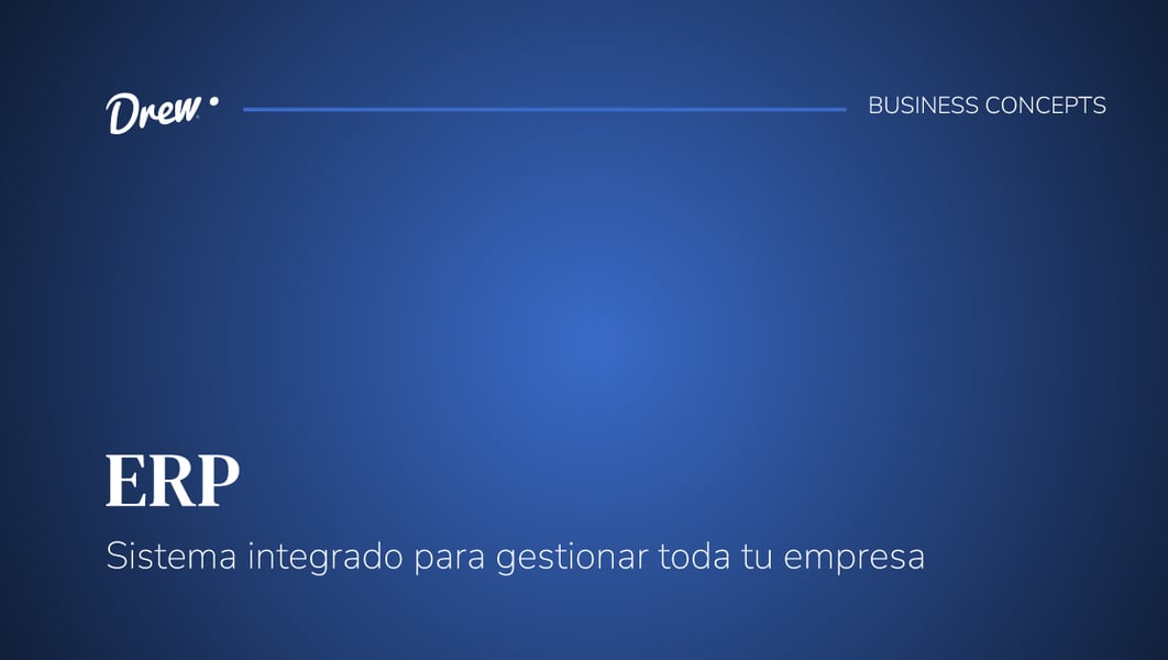 ERP: Sistema integrado para gestionar toda tu empresa