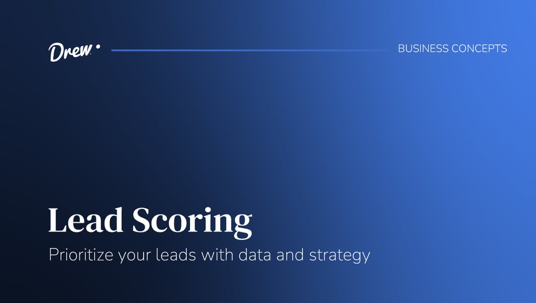 Lead Scoring: Prioritize your leads with data and strategy