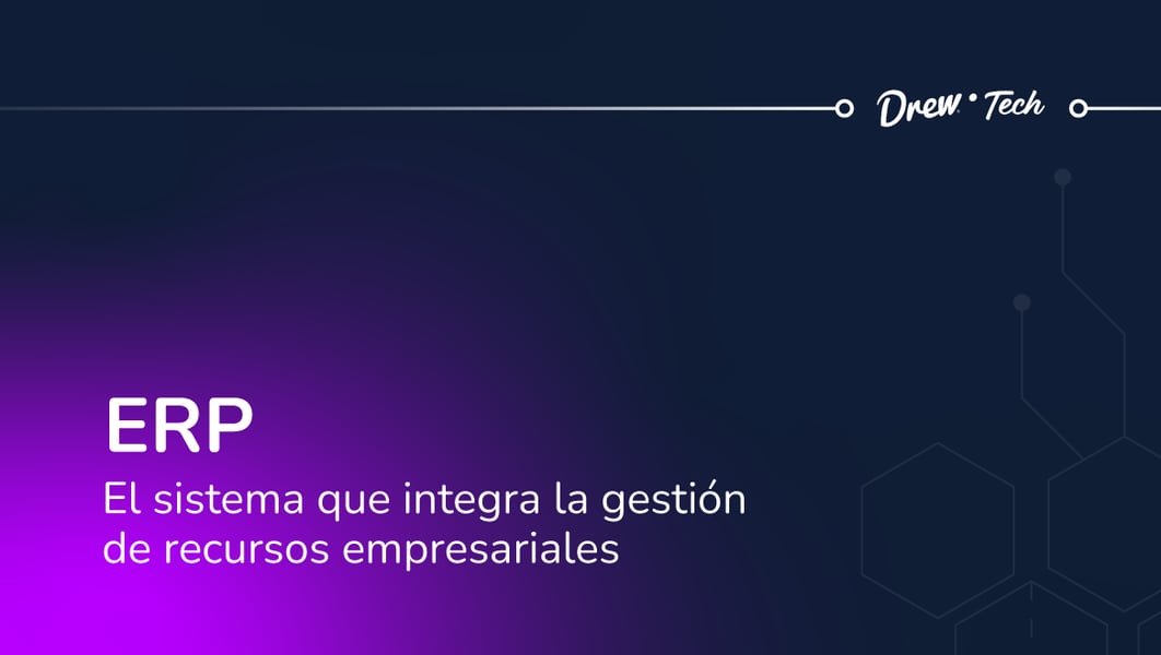 ERP: el sistema que integra y optimiza la gestión de recursos empresariales