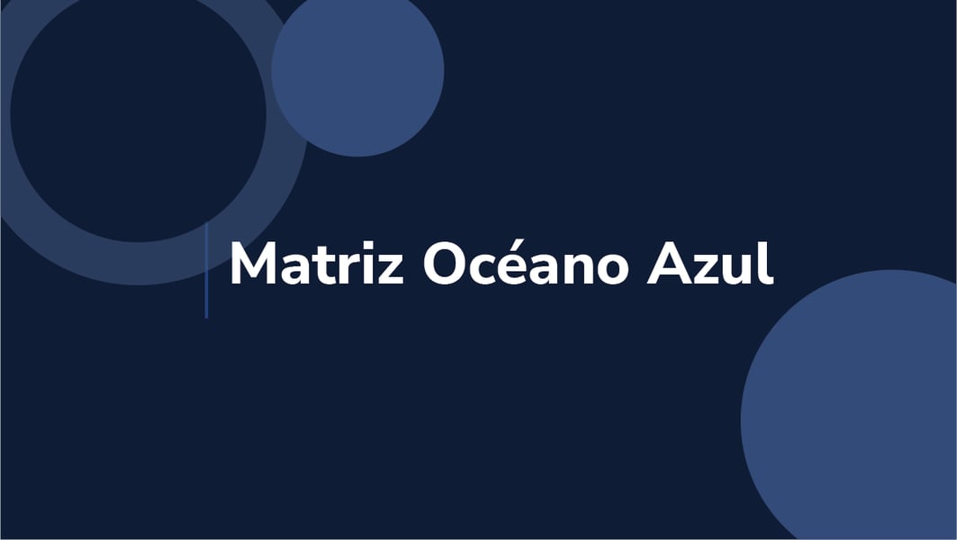 Matriz océano azul: ¿Qué es?