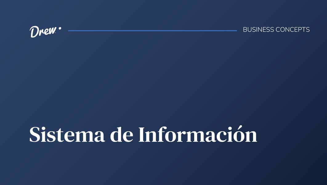 ¿Qué es el Sistema de Información?: Principales componentes y tipos