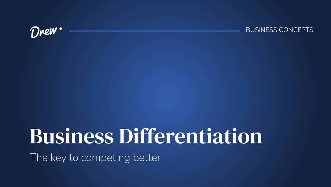 Business Differentiation: The Key to Competing Better