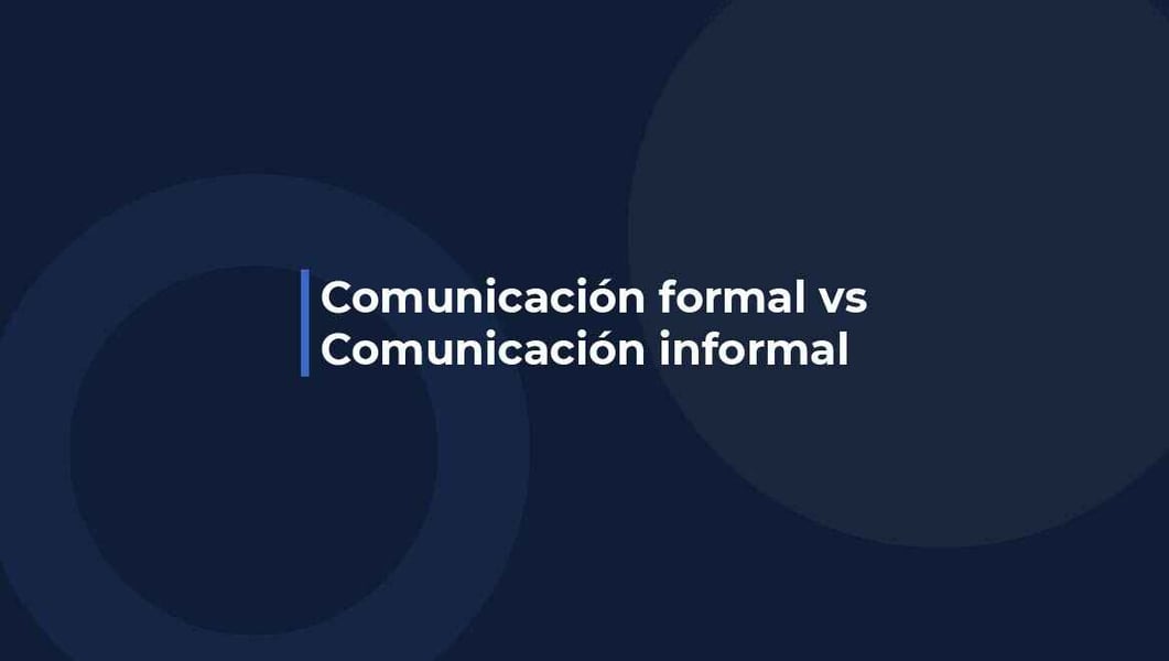 Comunicación formal vs Comunicación informal