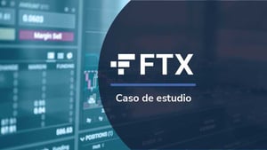 Caso FTX: El impacto de la caída en las criptomonedas