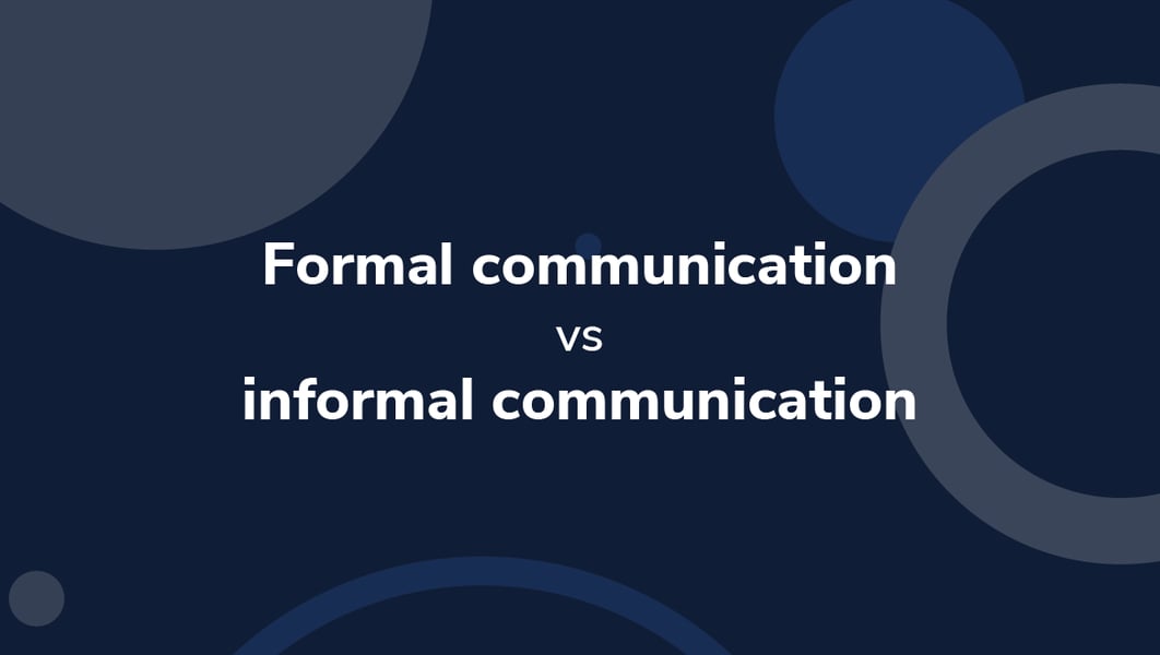 Formal Communication vs Informal Communication