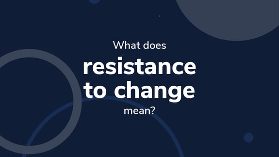 what-does-resistance-to-change-mean