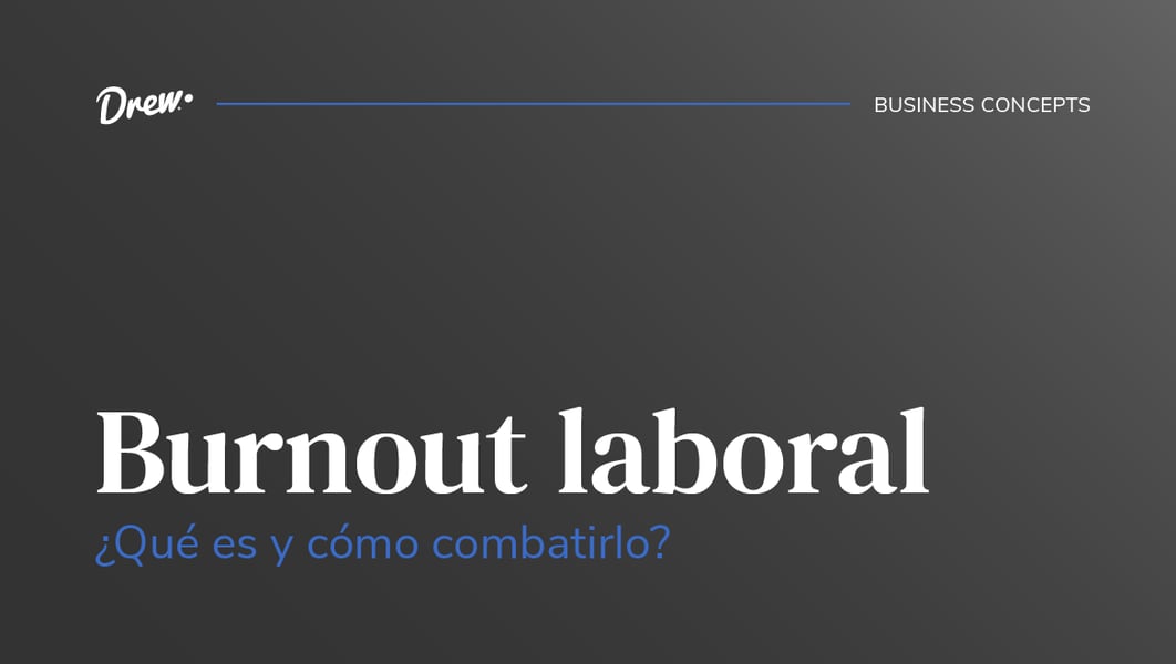 Burnout laboral: ¿Qué es y cómo combatirlo?