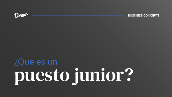 ¿Qué es un puesto junior? Todo lo que necesitas saber