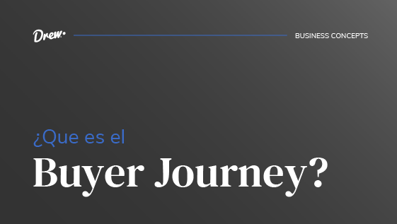 ¿Qué es el Buyer Journey?