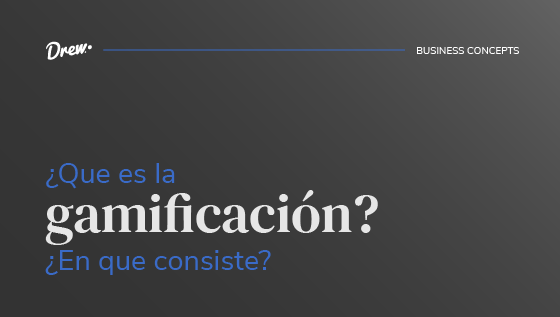 ¿Qué es la gamificación?¿En qué consiste?