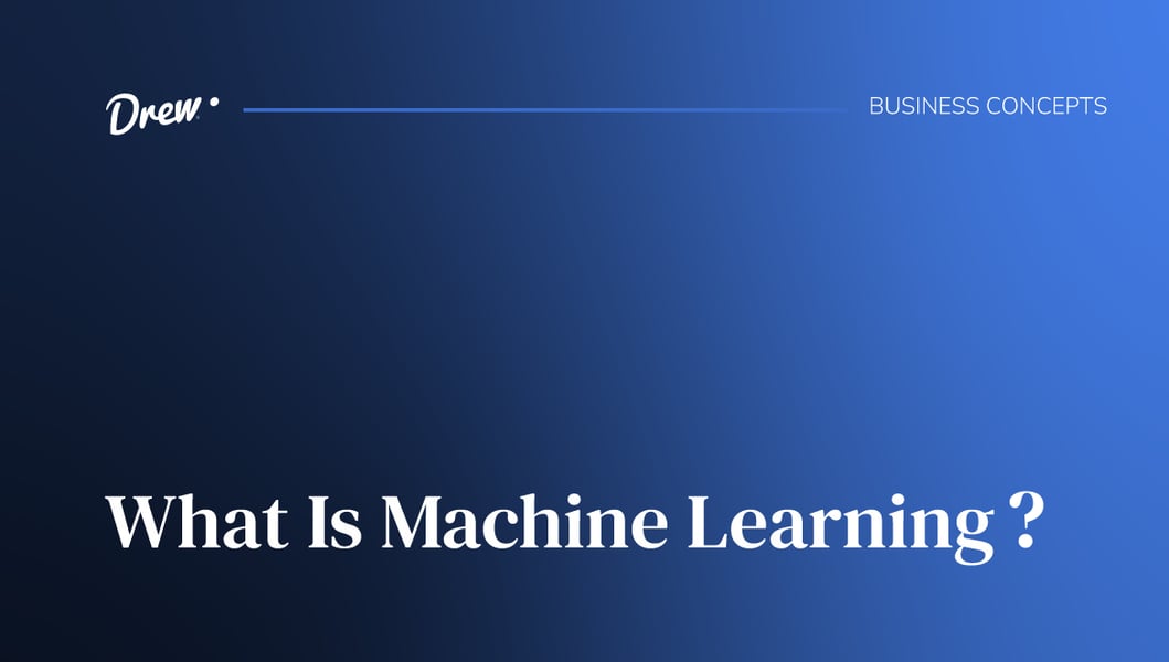 What Is Machine Learning?