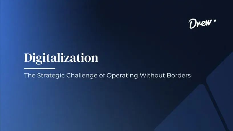 Digitalization: The Strategic Challenge of Operating Without Borders