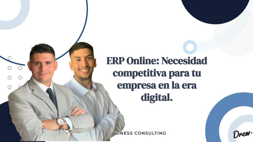 ERP Online Necesidad competitiva para tu empresa en la era digital.