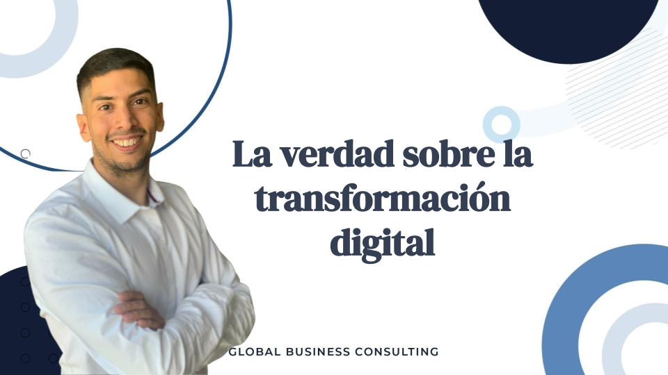 La verdad sobre la transformación digital