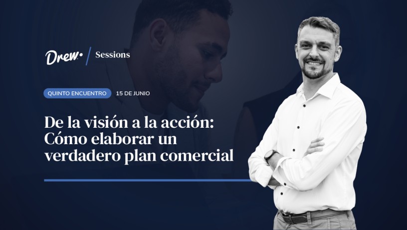 De la visión a la acción: Cómo elaborar un verdadero plan comercial