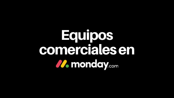 Equipos comerciales en monday.com