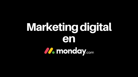 Marketing digital en monday.com