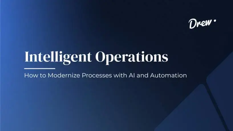 Intelligent Operations: How to Modernize Processes with AI and Automation